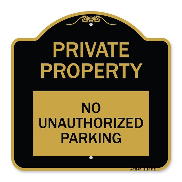 Private Property-No Unauthorized Parking, Black & Gold Aluminum Sign, 18" x 18", BG-1818-23251